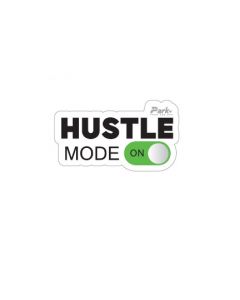 Hustle mode ON Sticker