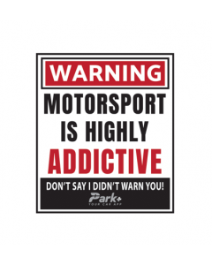 Motorsport is highly addictive Car Sticker | 6x2 inches