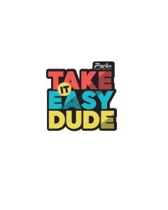 Take it easy dude Sticker