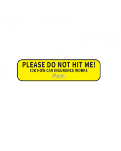 Please do not hit me Car Sticker | 6x2 inches